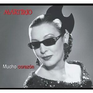 Martirio - Mucho Corazon  CD